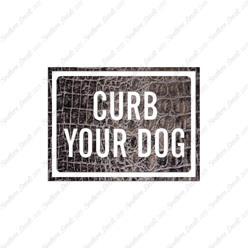Curb Your Dog Sign