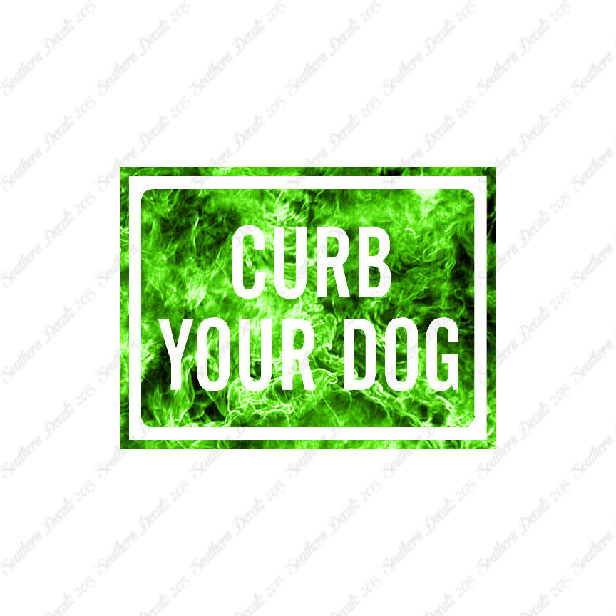 Curb Your Dog Sign