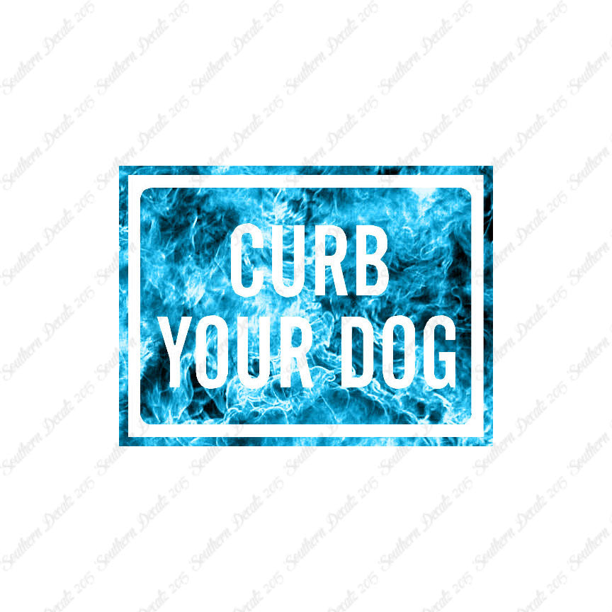 Curb Your Dog Sign