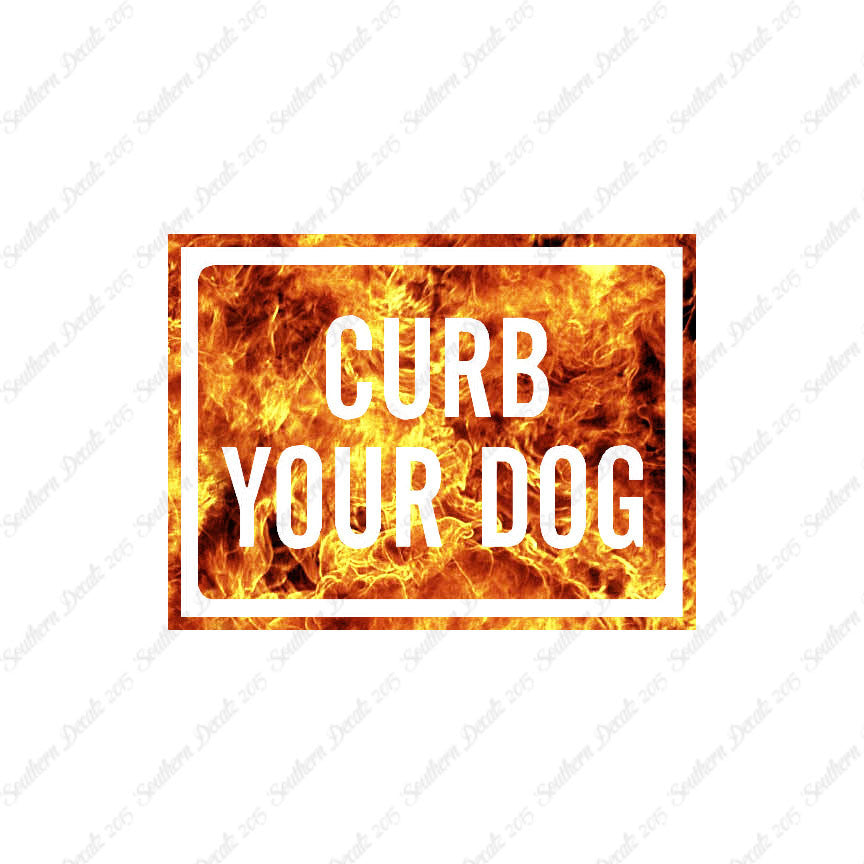 Curb Your Dog Sign