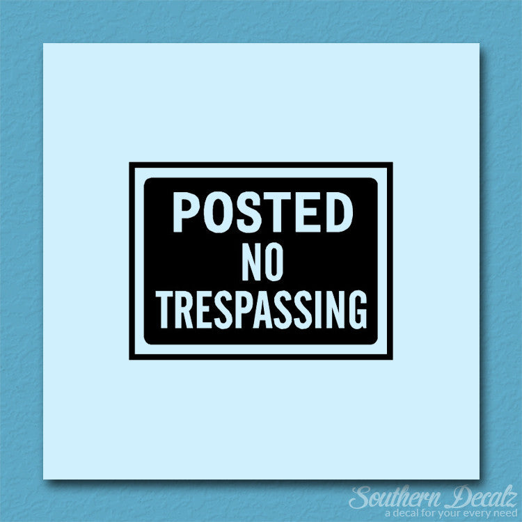 Posted no Trespassing Business Sign