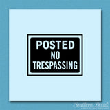 Posted no Trespassing Business Sign