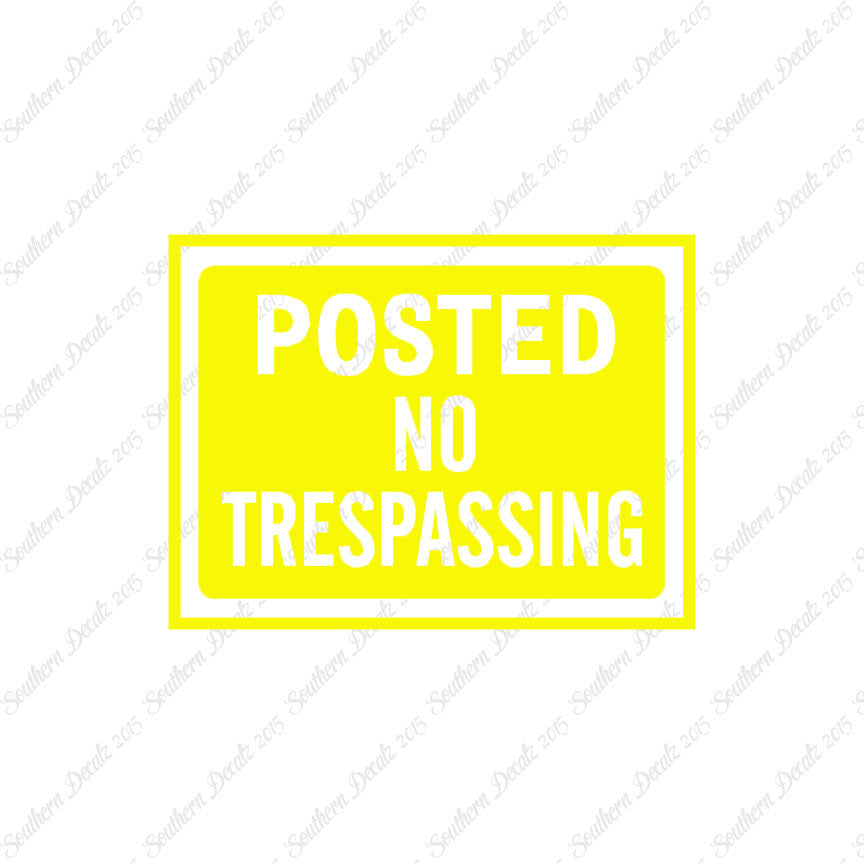 Posted no Trespassing Business Sign
