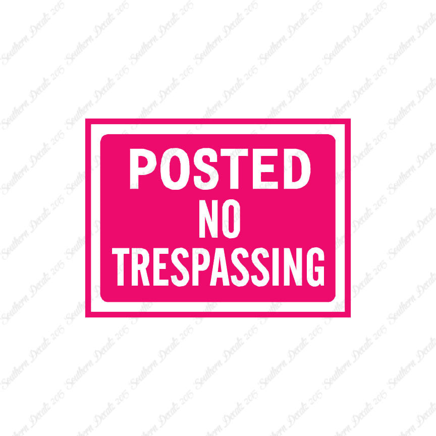 Posted no Trespassing Business Sign