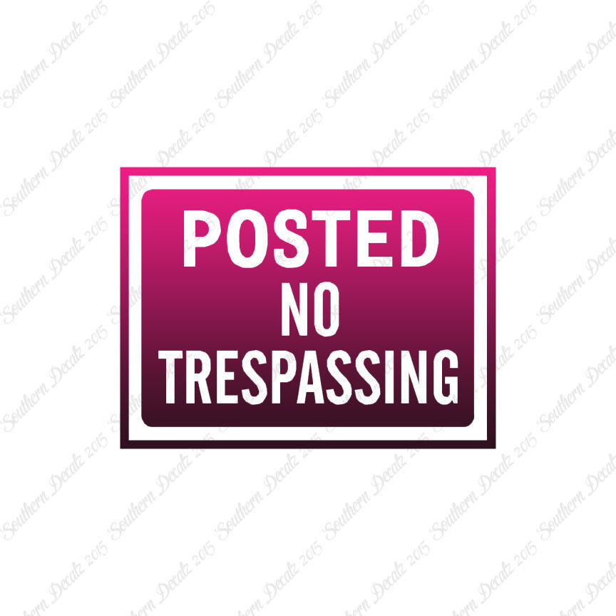 Posted no Trespassing Business Sign