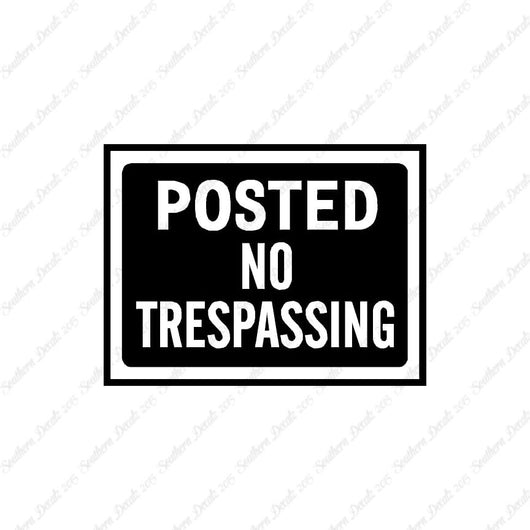 Posted no Trespassing Business Sign