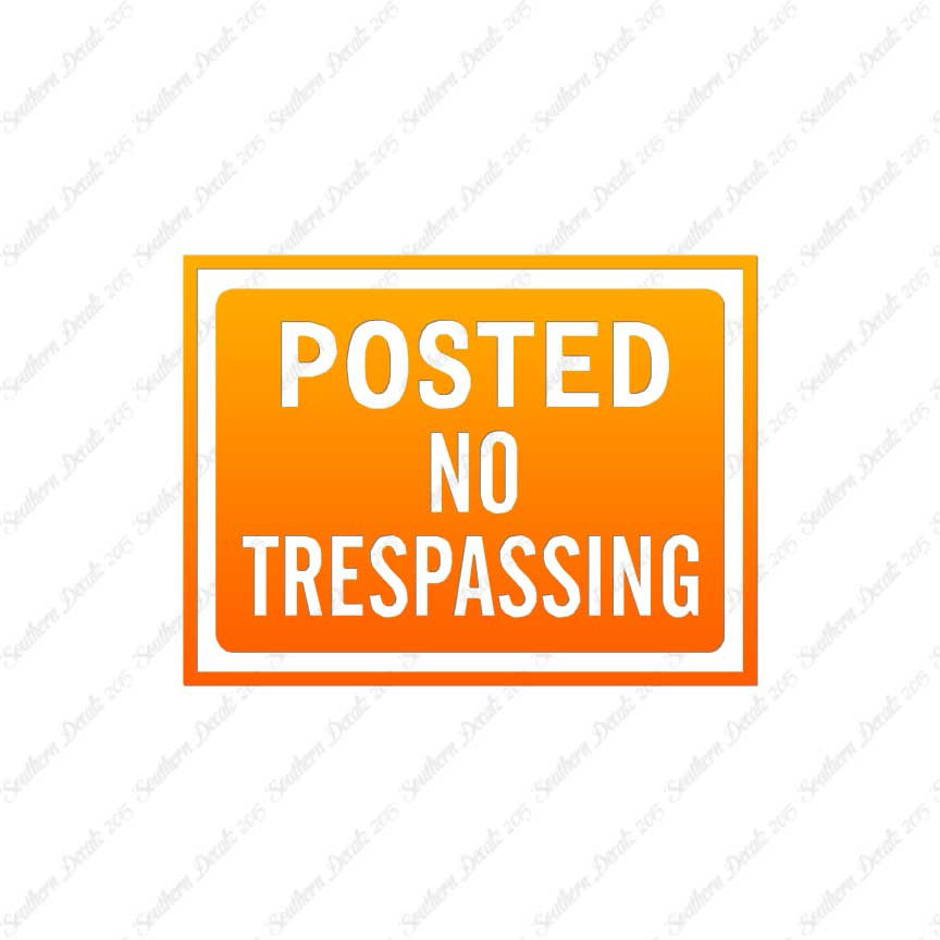 Posted no Trespassing Business Sign