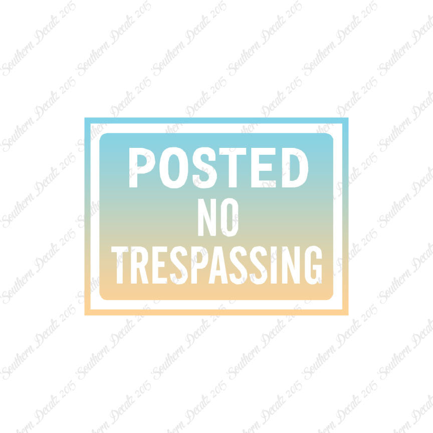 Posted no Trespassing Business Sign