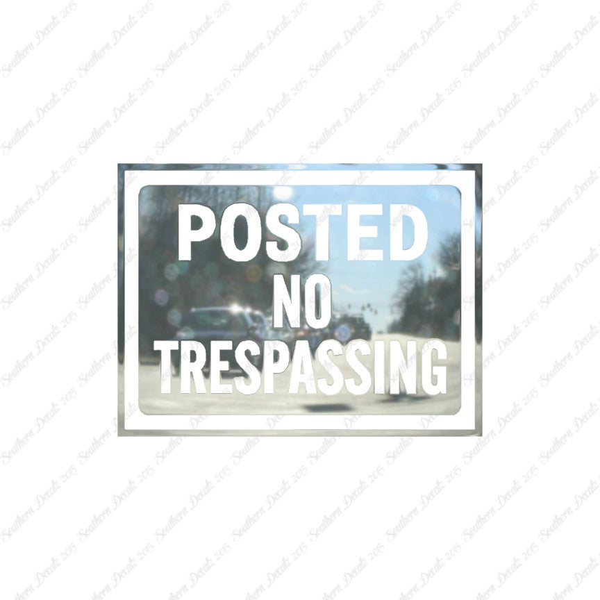 Posted no Trespassing Business Sign