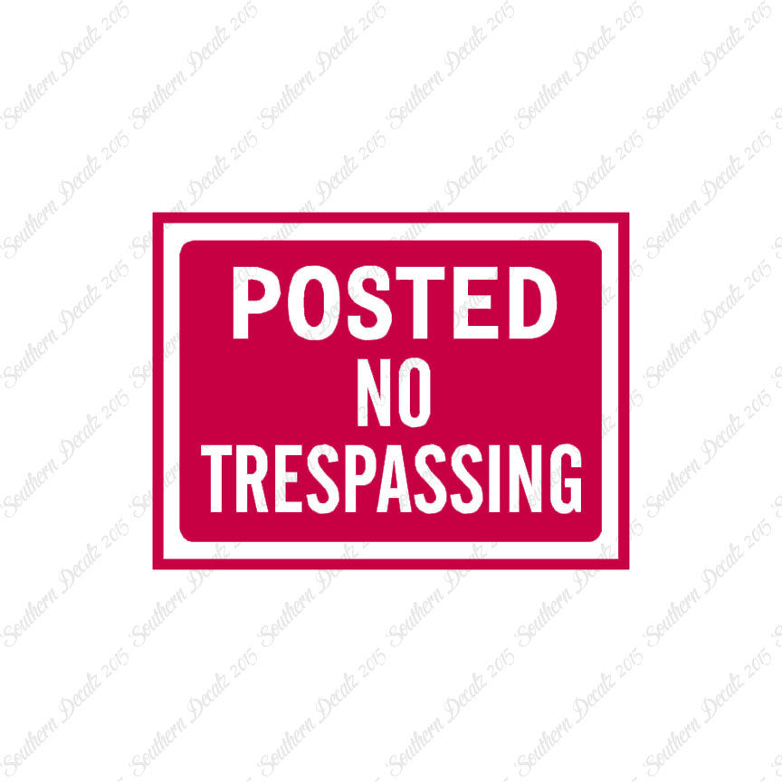 Posted no Trespassing Business Sign