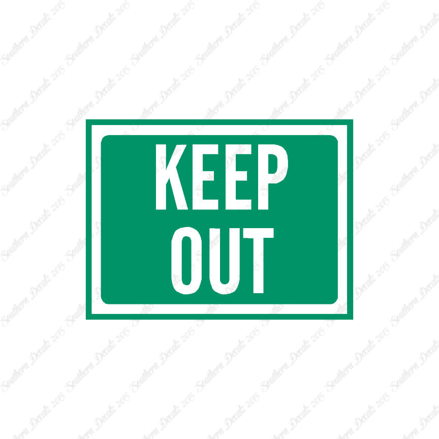 Keep Out Business Sign