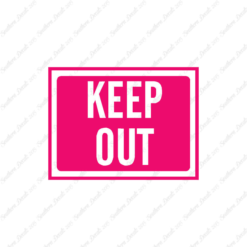 Keep Out Business Sign