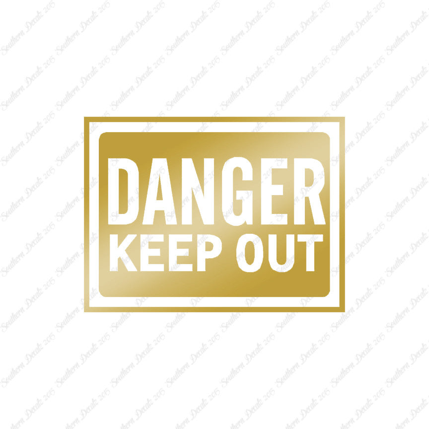 Danger Keep Out Business Sign