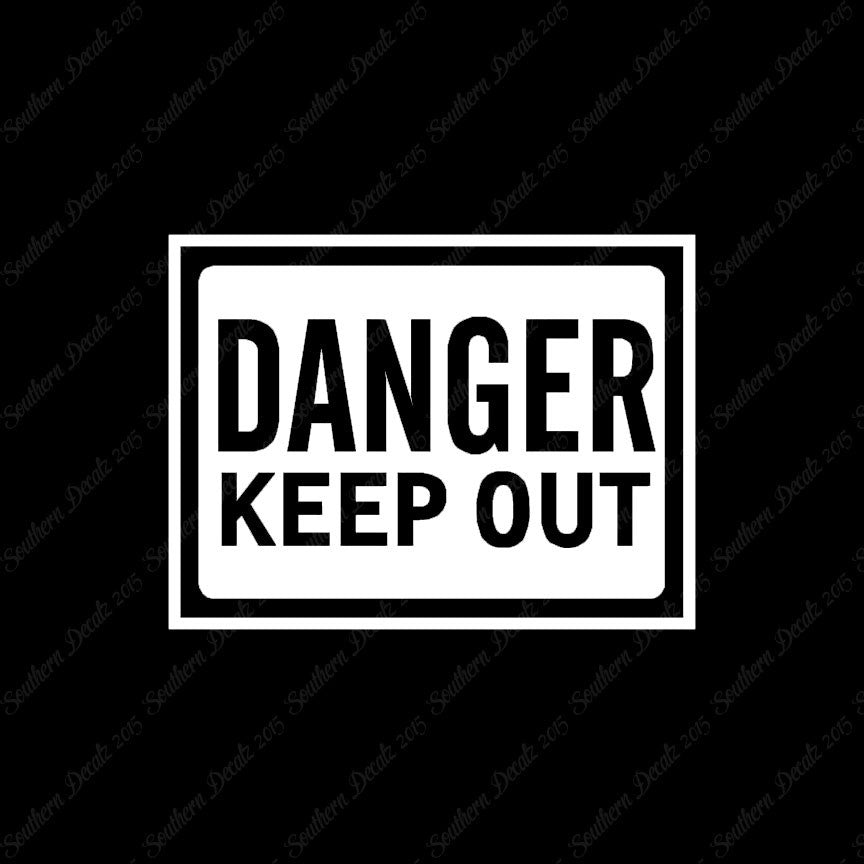 Danger Keep Out Business Sign