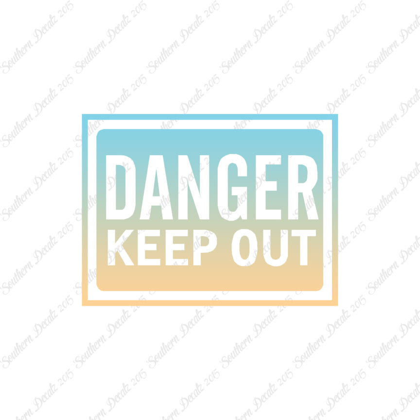 Danger Keep Out Business Sign