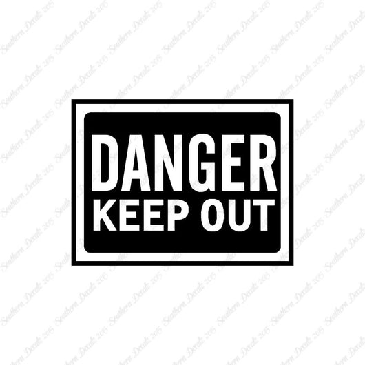 Danger Keep Out Business Sign
