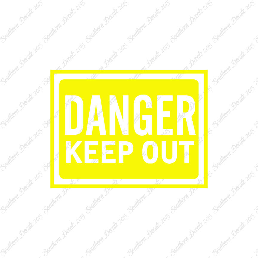 Danger Keep Out Business Sign
