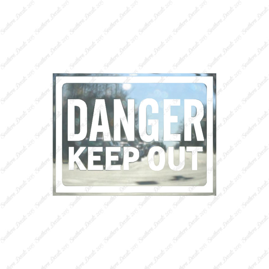 Danger Keep Out Business Sign