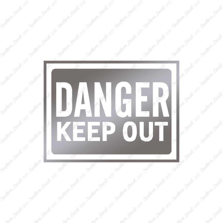 Danger Keep Out Business Sign
