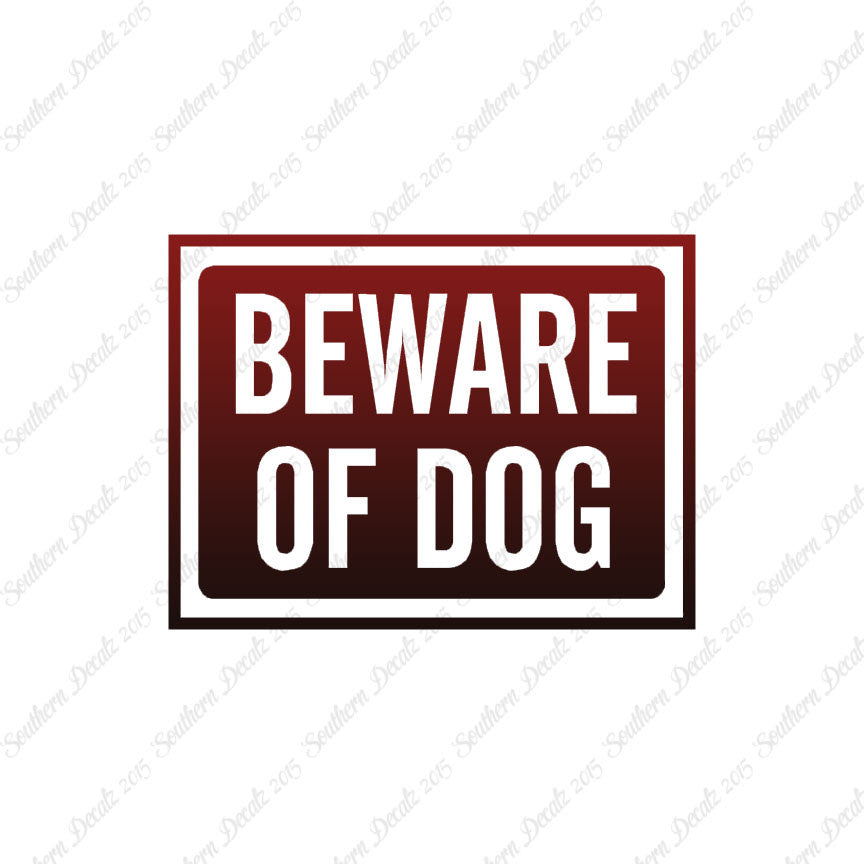 Beware Of Dog Sign