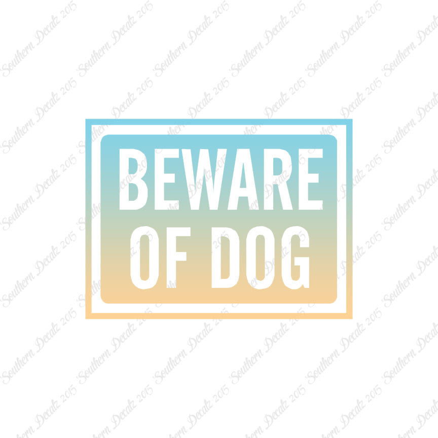 Beware Of Dog Sign