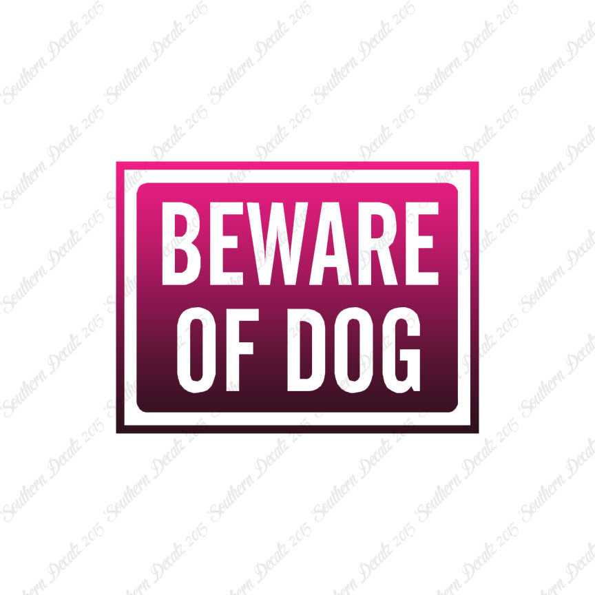 Beware Of Dog Sign