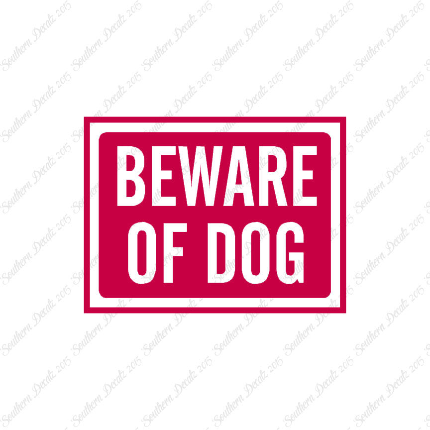 Beware Of Dog Sign