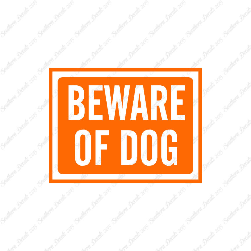 Beware Of Dog Sign