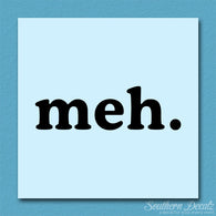 Meh