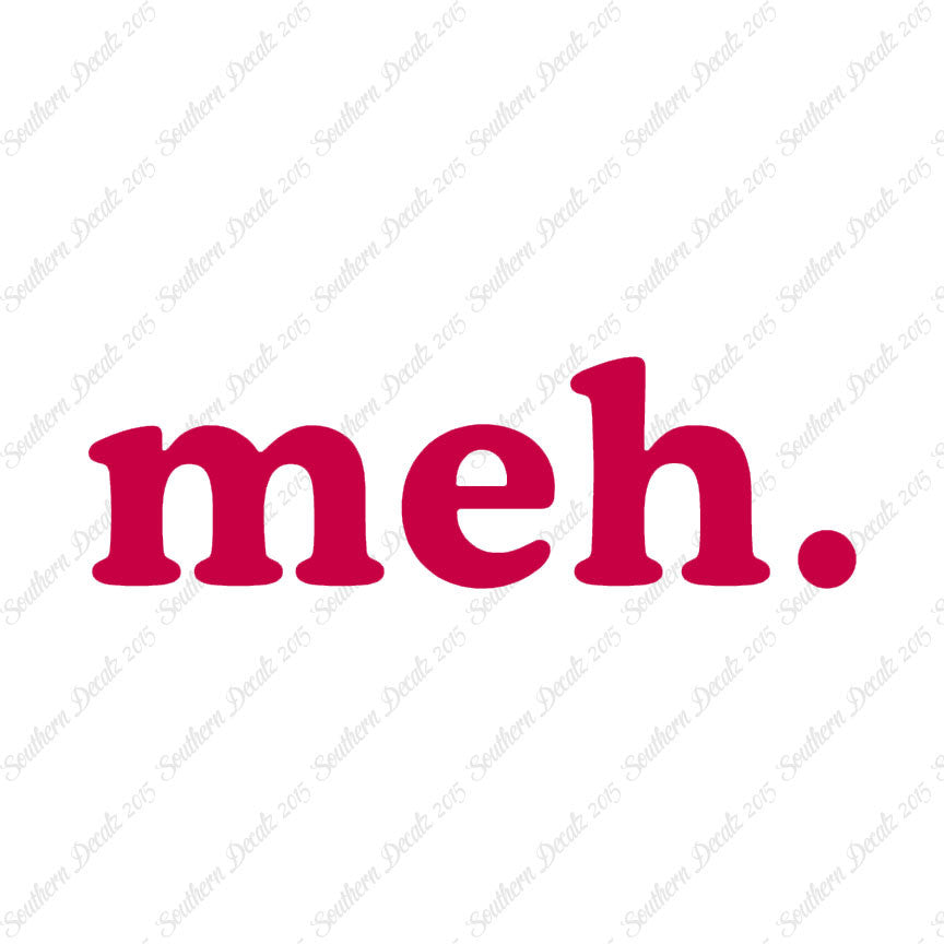 Meh