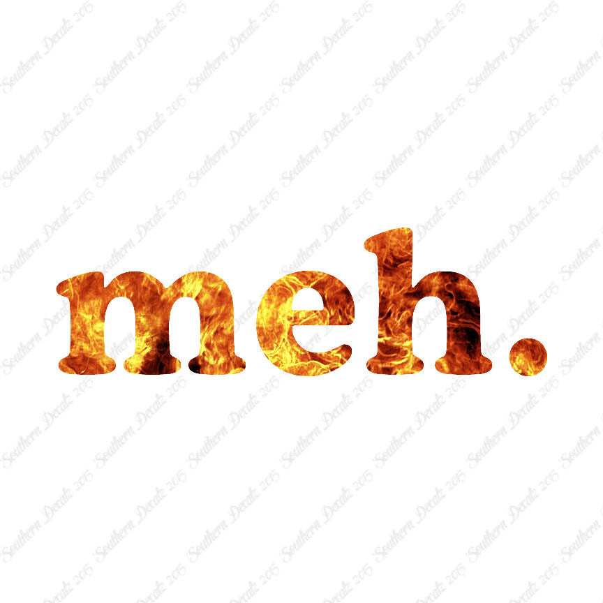 Meh