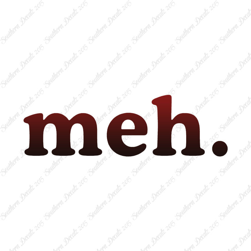 Meh
