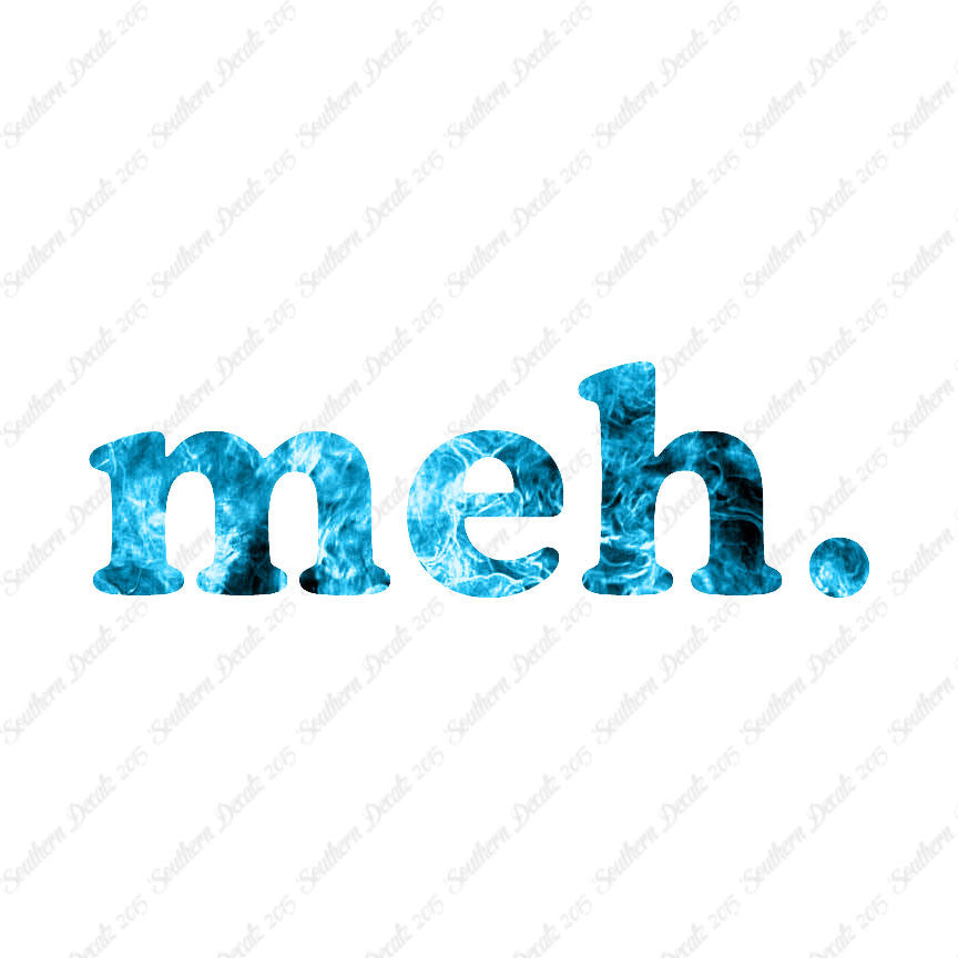 Meh