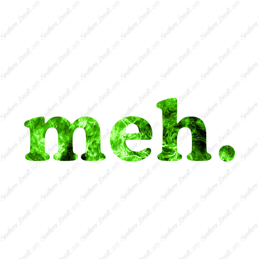 Meh