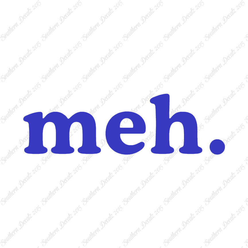 Meh