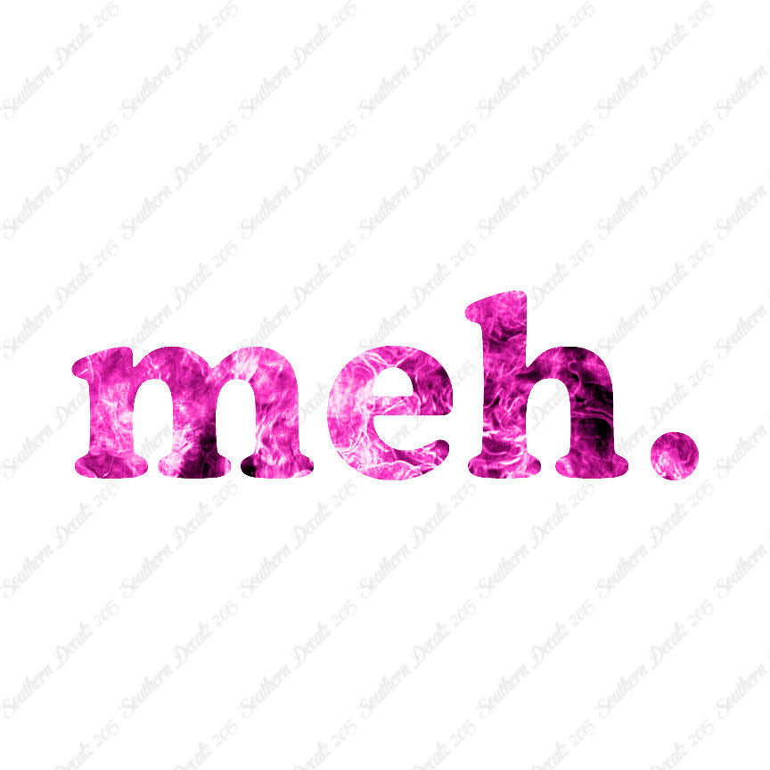 Meh