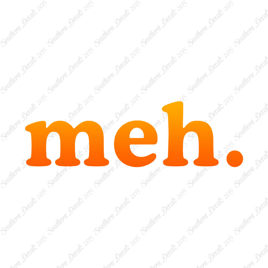Meh