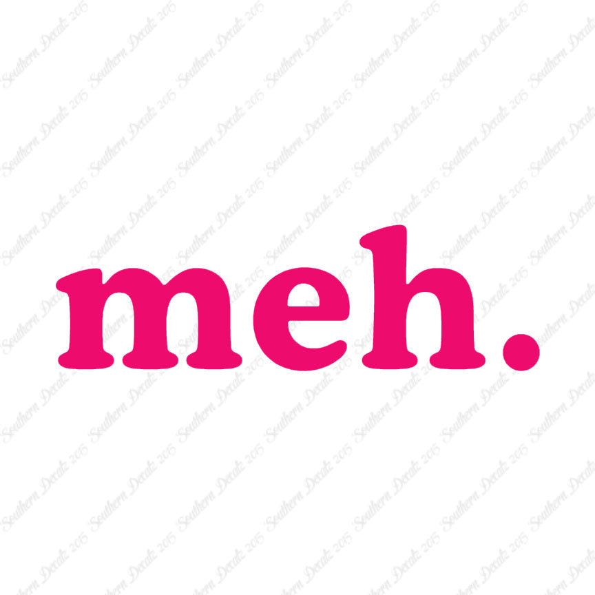 Meh