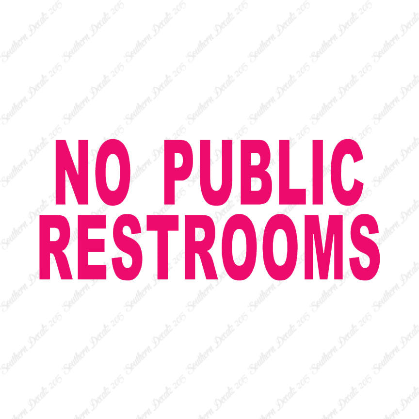No Public Restrooms Washroom