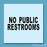 No Public Restrooms Washroom