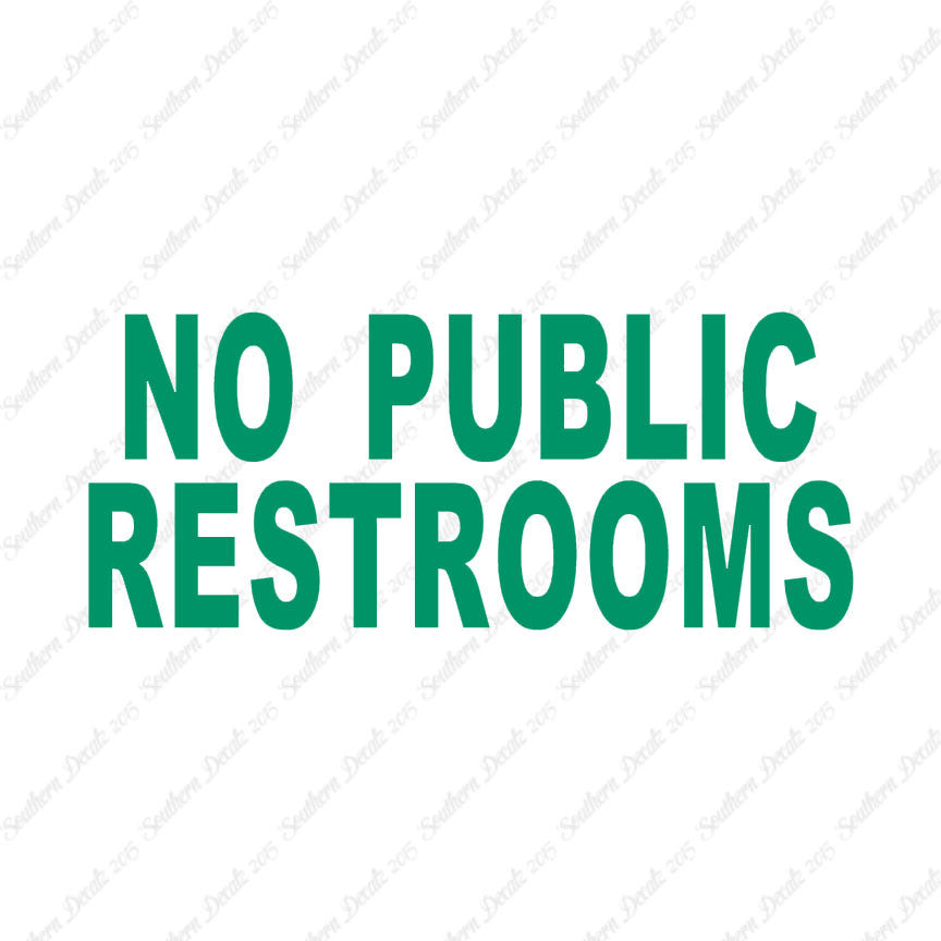 No Public Restrooms Washroom