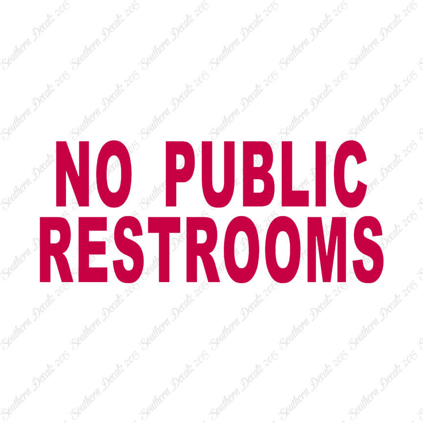 No Public Restrooms Washroom