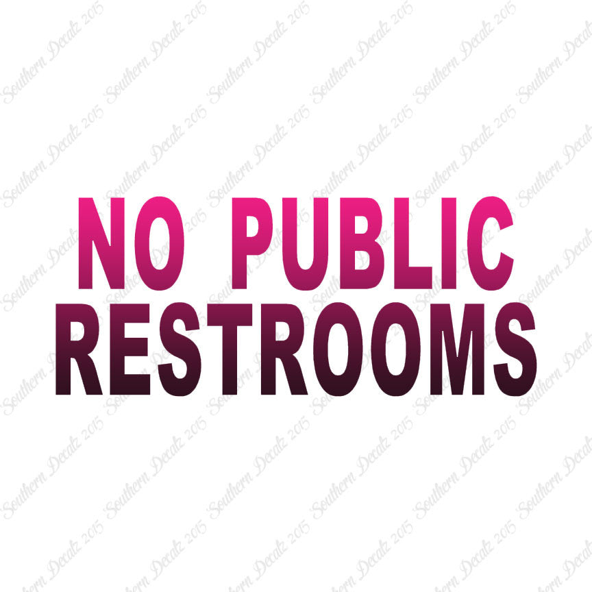 No Public Restrooms Washroom