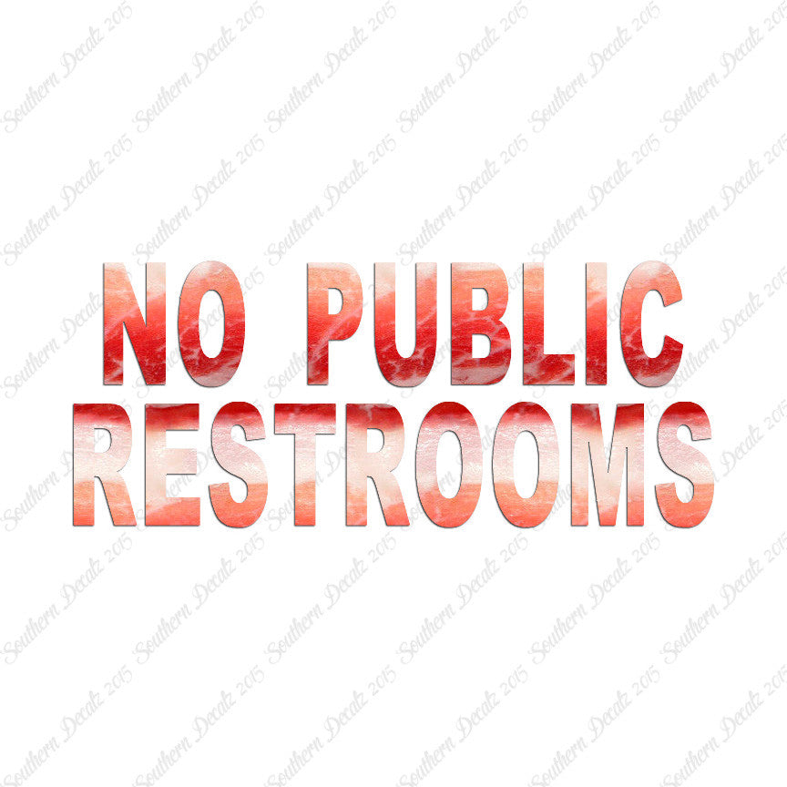 No Public Restrooms Washroom