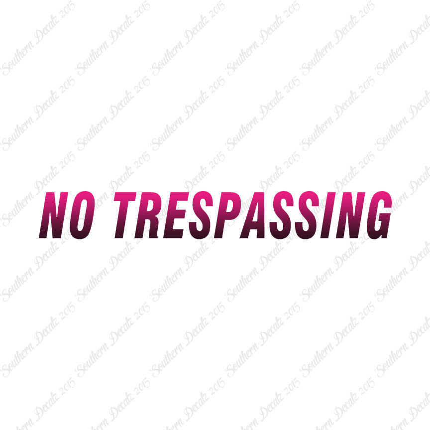 No Trespassing