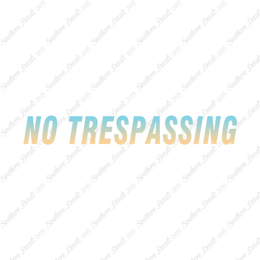 No Trespassing