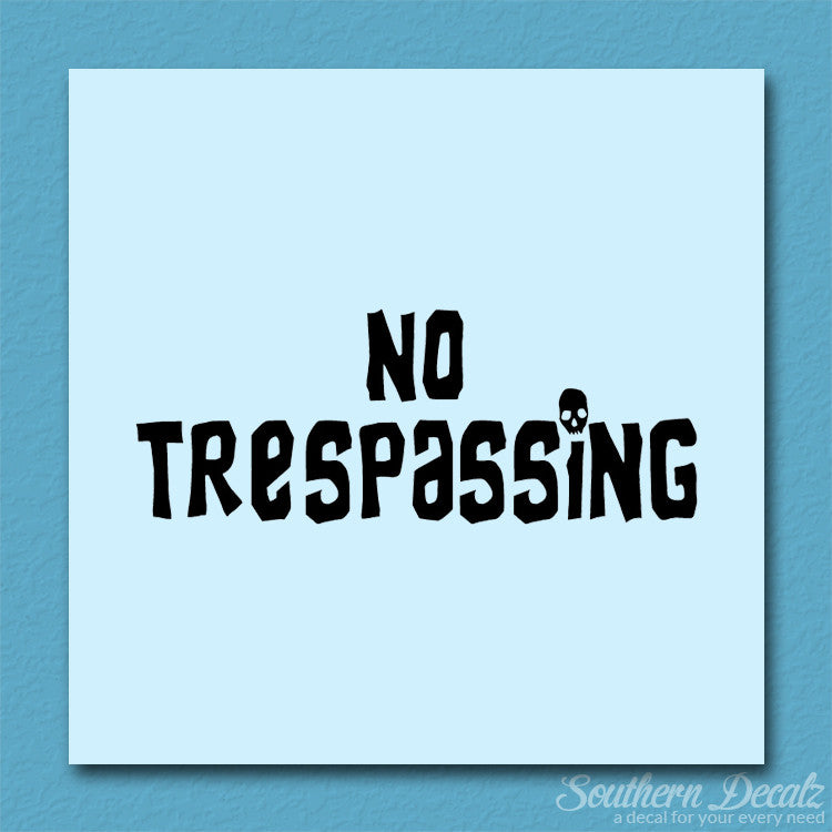 No Trespassing Skull
