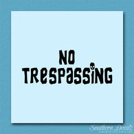 No Trespassing Skull