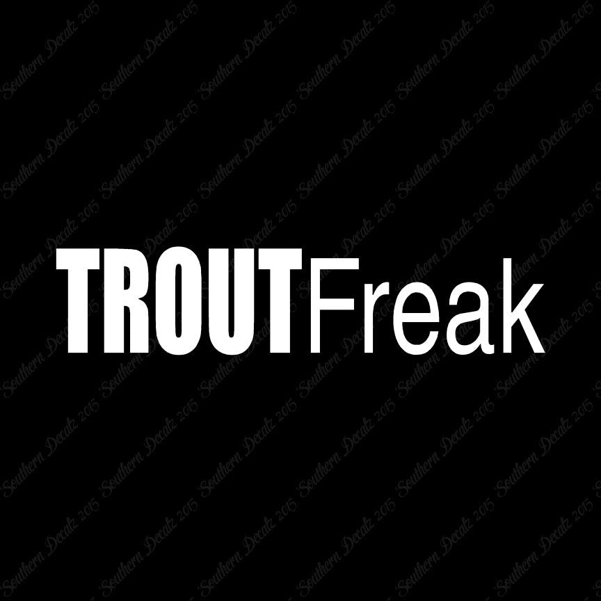 Trout Freak Fishing Fish
