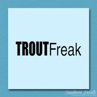 Trout Freak Fishing Fish
